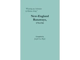 Livro Wasteing my Substance by Riotous living NewEngland Runaways 17781783 de Joseph Lee Boyle (Inglês)