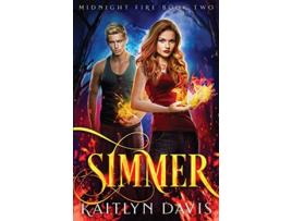 Livro Simmer Midnight Fire de Kaitlyn Davis (Inglês)