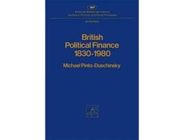 Livro British Political Finance 18301980 de Michael Pintoduschinsky (Inglês)