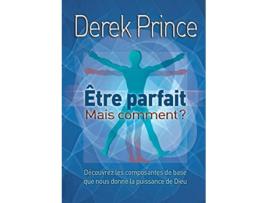 Livro Be Perfect But How FRENCH French Edition de Derek Prince (Francês)
