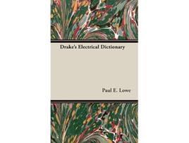Livro Drakes Electrical Dictionary de Paul E Lowe (Inglês)