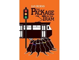 Livro The Package on the Tram de Ian B G Burns (Inglês)