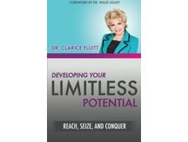 Livro Developing Your Limitless Potential Reach Seize and Conquer de Clarice Fluitt (Inglês)