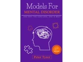 Livro Models for Mental Disorder and why the conjugal one is best de Peter Tyrer (Inglês)