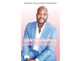 Livro Son of a Whore Forging My Path to Freedom de Demetrye Isoldi Elena Isoldi Medici (Inglês)