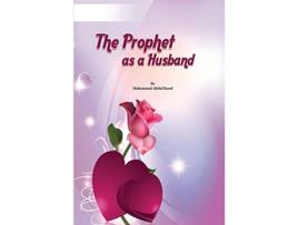 Livro The Prophet as a Husband de Mujeeb Ur Rahman Ashar (Inglês)