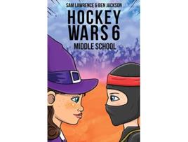 Livro Hockey Wars 6 Middle School de Sam Lawrence Ben Jackson (Inglês)