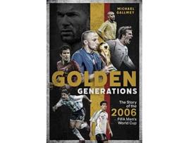 Livro Golden Generations de Michael Gallwey (Inglês - Capa Dura)