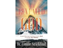 Livro The Revealed God Experiencing Intimacy with God Through His Names de Connie Strickland (Inglês)