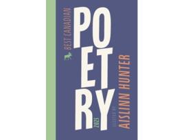 Livro Best Canadian Poetry 2025 de Aislinn Hunter e Anita Lahey (Inglês)