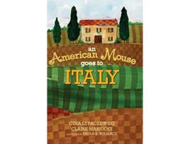 Livro An American Mouse Goes to Italy de Gina Lypaczewski Claire Mariucci (Inglês)