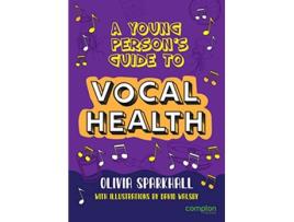 Livro A Young Persons Guide to Vocal Health de Olivia Sparkhall (Inglês)