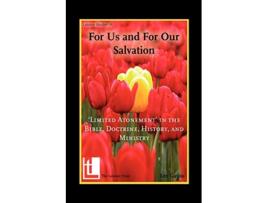 Livro For Us and for Our Salvation Limited Atonement in the Bible Doctrine History and Ministry Latimer Studies de Lee Gatiss (Inglês)