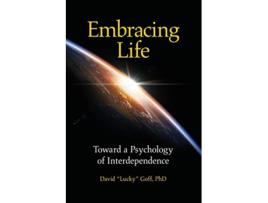 Livro Embracing Life Toward a Psychology of Interdependence de David 