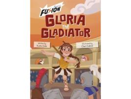 Livro Gloria the Gladiator de Clari Cabral (Inglês)