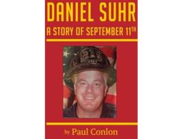 Livro Daniel Suhr A Story of September 11th de Paul Conlon (Inglês)
