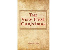 Livro The Very First Christmas de Tangerine Heath (Inglês)