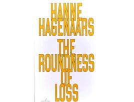 Livro The Roundness of Loss de HAGENAARS HANNE (Inglês)