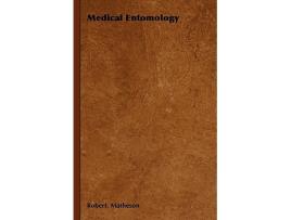 Livro Medical Entomology de Robert Matheson (Inglês)