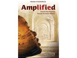 Livro Amplified Unleash Your Potential Through the Power of Music de Frank Fitzpatrick (Inglês)