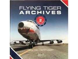 Livro Flying Tiger Archives Volume 2 de Guy Van Herbruggen (Inglês - Capa Dura)