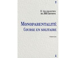 Livro Monoparentalité course en solitaire French Edition de Ana Jan Lila Yoann LaurentRouault Nathalie Sambat (Francês)