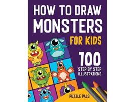 Livro How To Draw Monsters 100 Step By Step Drawings For Kids Ages 4 8 de Puzzle Pals (Inglês)