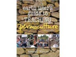 Livro Earth Users Guide to Teaching Permaculture de Rosemary Morrow (Inglês)