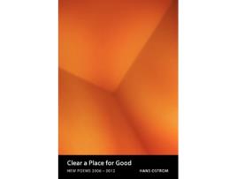 Livro Clear a Place for Good New Poems de Hans Ostrom (Inglês)