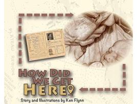 Livro How Did We Get Here de Ken Jason Flynn (Inglês)