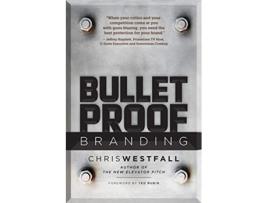 Livro Bulletproof Branding de Chris Westfall (Inglês)