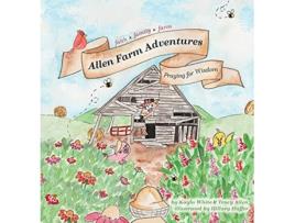 Livro Allen Farm Adventures Praying for Wisdom de Kayla White e Tracy Allen (Inglês - Capa Dura)