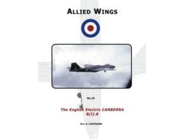 Livro The English Electric Canberra BI8 ALLIED WINGS de Phil H Listemann (Inglês)
