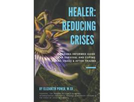 Livro Healer Reducing Crises de Elizabeth Power (Inglês)
