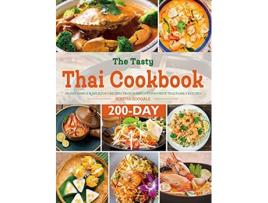 Livro The Tasty Thai Cookbook 200Day Simple Delicious Recipes from Everyones Favorite Thai Family Kitchen de Bertha Goodale (Inglês)