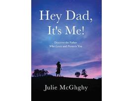 Livro Hey Dad Its Me de Julie McGhghy (Inglês)