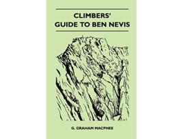 Livro Climbers Guide to Ben Nevis de G Graham Macphee (Inglês)