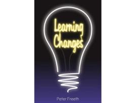 Livro Learning Changes de Peter Freeth (Inglês)