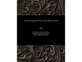 Livro The Theological Works of Isaac Barrow D D de Abraham F R S Hill (Inglês)