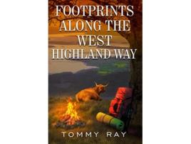Livro Footprints Along the West Highland Way de Tommy Ray (Inglês)