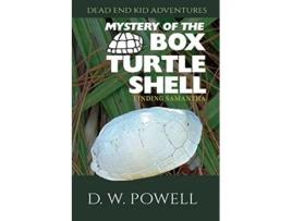 Livro Mystery of the Box Turtle Shell Finding Samantha Dead End Kid Adventures de D W Powell (Inglês)