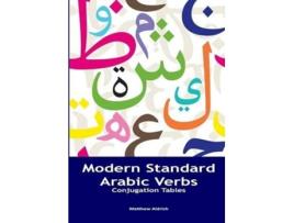 Livro Modern Standard Arabic Verbs Conjugation Tables de Matthew Aldrich (Inglês)