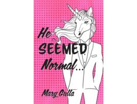 Livro He Seemed Normal ... de Mary Gulla (Inglês)