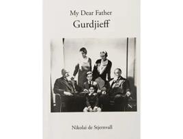 Livro My Dear Father Gurdjieff de Nikolai De Stjernvall (Inglês)