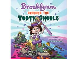 Livro Brooklynn Crushes the Tooth Ghouls de Donna CaltabianoFratto (Inglês)