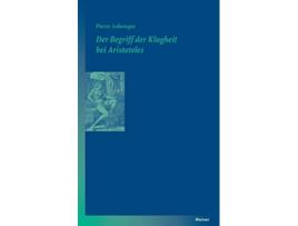 Livro Der Begriff der Klugheit bei Aristoteles German Edition de Pierre Aubenque (Alemão)