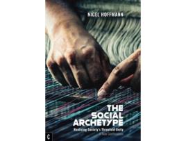 Livro The Social Archetype de Nigel Hoffmann (Inglês)