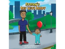 Livro Stefans Day With Daddy de Lashanta Dixon (Inglês)