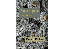 Livro An Adoptee Lexicon de Karen Pickell (Inglês)