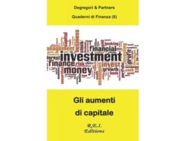 Livro Gli aumenti di capitale Quaderni di Finanza Italian Edition de Degregori And Partners (Italiano)
